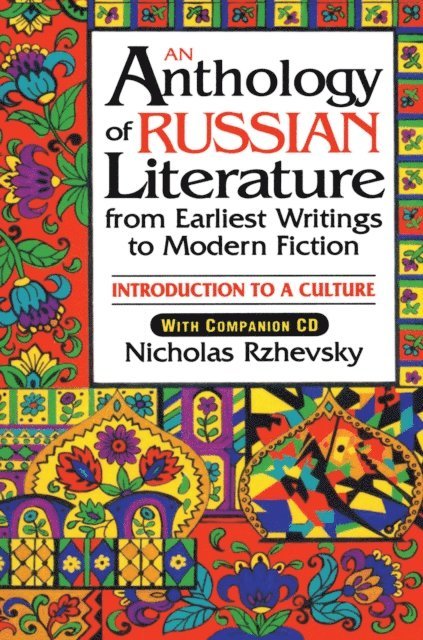 Nicholas Rzhevsky - Anthology of Russian Literature from Earliest Writings to Modern Fiction, E-bok