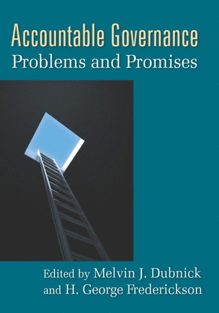 H. George Frederickson, Melvin J. Dubnick - Accountable Governance, E-bok