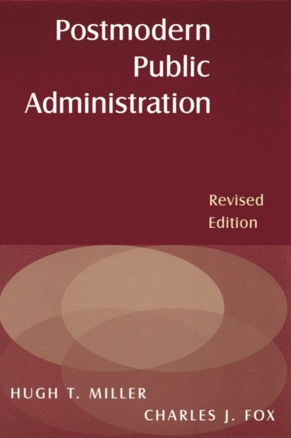 Charles J Fox, Hugh T. Miller, Hugh T Miller - Postmodern Public Administration, E-bok