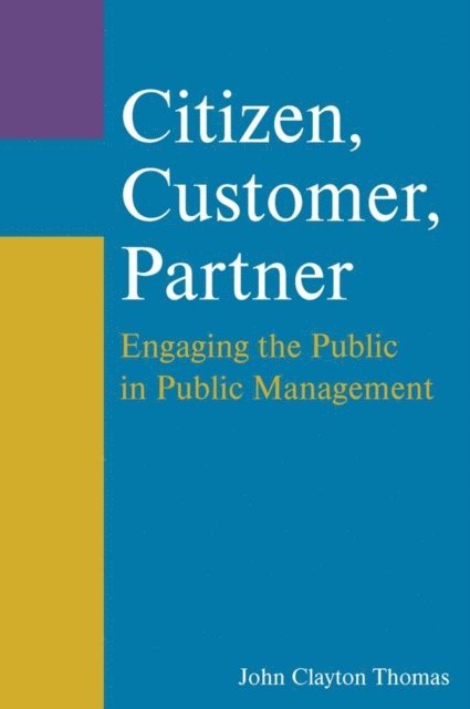 John Clayton Thomas - Citizen, Customer, Partner, E-bok