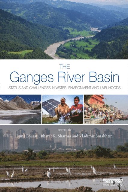 Vladimir Smakhtin, Bharat R. Sharma, Luna Bharati - Ganges River Basin, E-bok