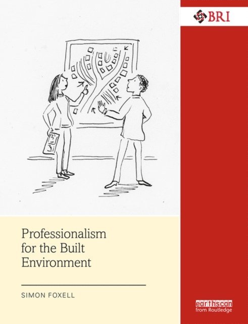 Simon Foxell - Professionalism for the Built Environment, E-bok