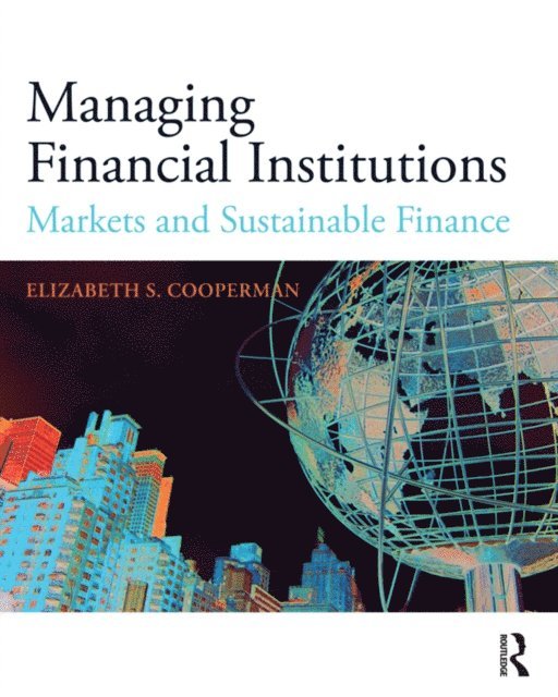 Elizabeth Cooperman - Managing Financial Institutions, E-bok