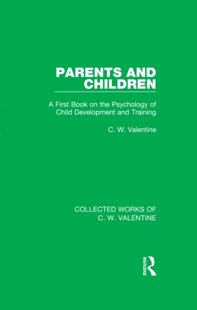 C.W. Valentine - Parents and Children, E-bok