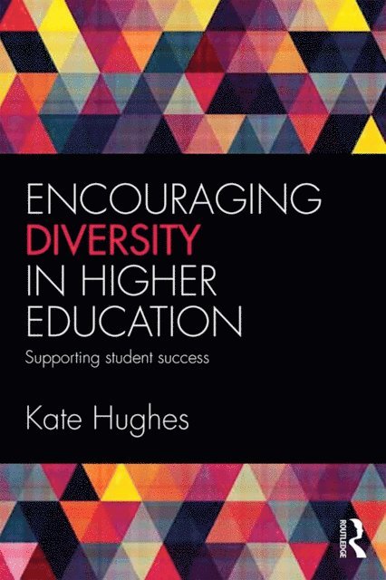 Kate Hughes - Encouraging Diversity in Higher Education, E-bok