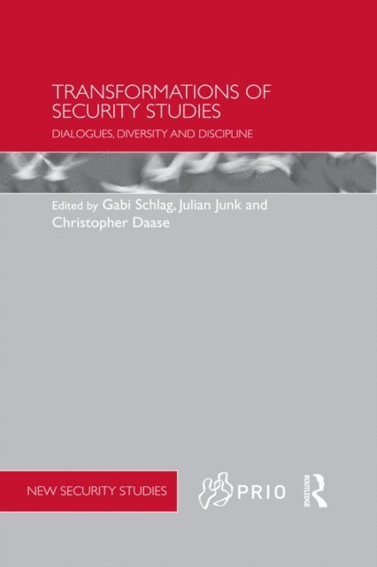 Christopher Daase, Julian Junk, Gabi Schlag - Transformations of Security Studies, E-bok