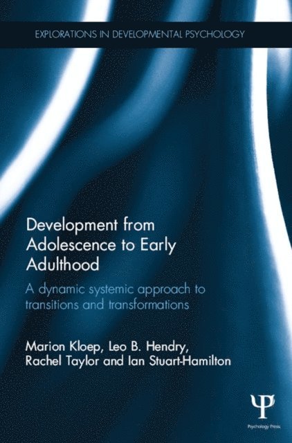 Ian Stuart-Hamilton, Rachel Taylor, Leo Hendry, Marion Kloep - Development from Adolescence to Early Adulthood, E-bok