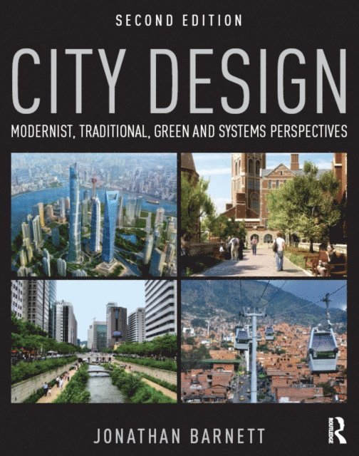 Jonathan Barnett - City Design, E-bok