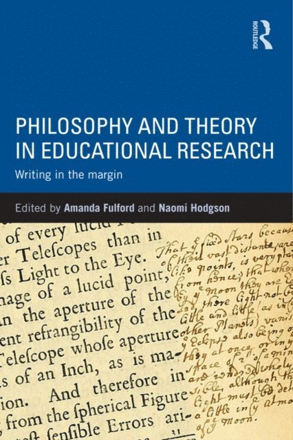 Naomi Hodgson, Amanda Fulford - Philosophy and Theory in Educational Research, E-bok