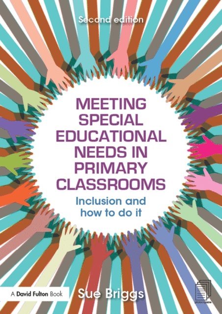 Sue Briggs - Meeting Special Educational Needs in Primary Classrooms, E-bok