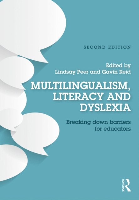 Gavin Reid, Lindsay Peer - Multilingualism, Literacy and Dyslexia, E-bok