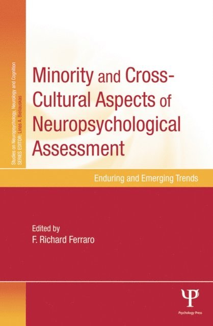 F. Richard Ferraro - Minority and Cross-Cultural Aspects of Neuropsychological Assessment, E-bok