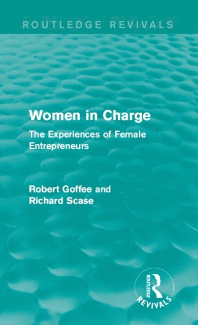 Richard Scase, Robert Goffee - Women in Charge (Routledge Revivals), E-bok