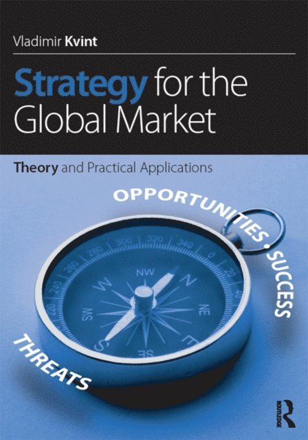 Vladimir Kvint - Strategy for the Global Market, E-bok