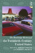 Routledge History of Twentieth-Century United States