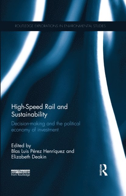 Elizabeth Deakin, Blas Luis Perez Henriquez - High-Speed Rail and Sustainability, E-bok
