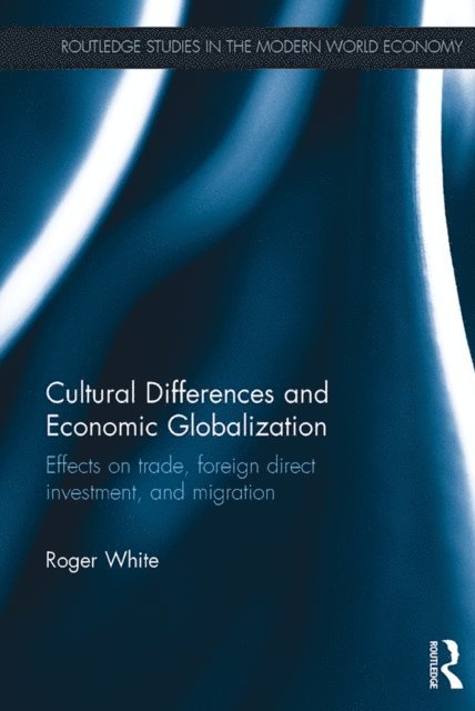 Roger White - Cultural Differences and Economic Globalization, E-bok
