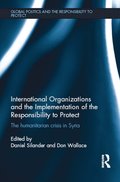 International Organizations and the Implementation of the Responsibility to Protect