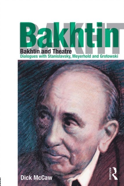 Dick Mccaw - Bakhtin and Theatre, E-bok. Tillgänglighet: Lägg i varukorg