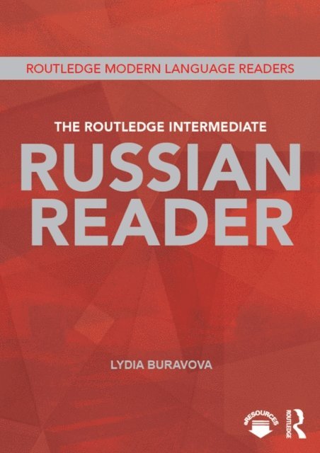 Lydia Buravova - Routledge Intermediate Russian Reader, E-bok