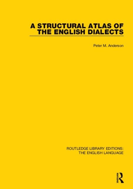 Peter Anderson - Structural Atlas of the English Dialects, E-bok