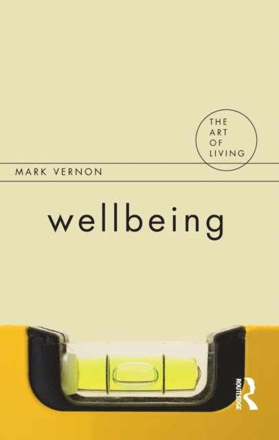 Mark Vernon - Wellbeing, E-bok