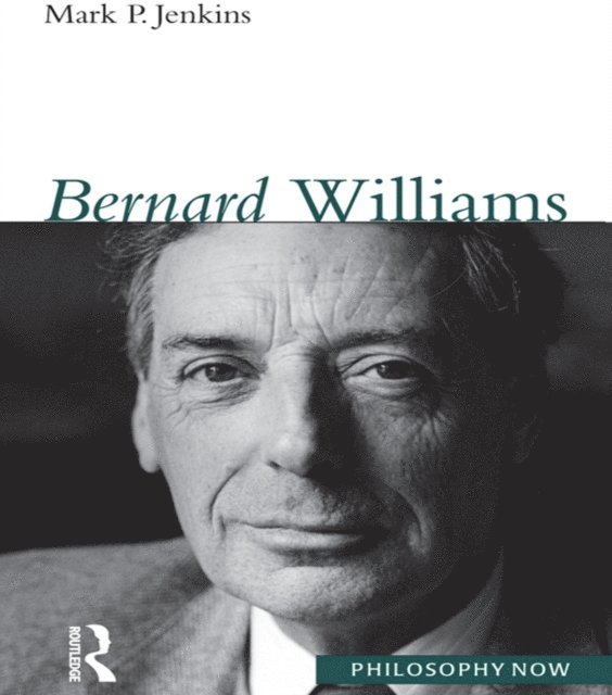 Mark Jenkins - Bernard Williams, E-bok