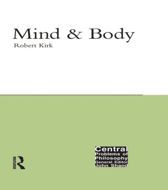 Robert Kirk - Mind and Body, E-bok