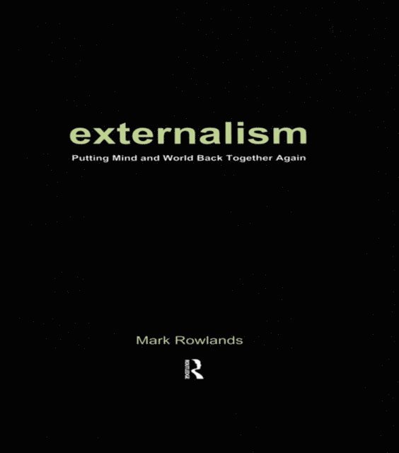 Mark Rowlands - Externalism, E-bok