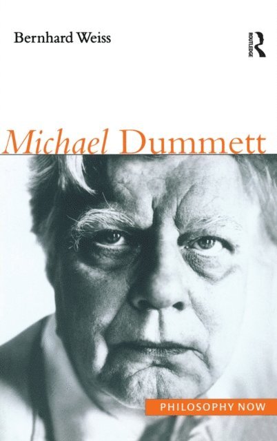 Bernhard Weiss - Michael Dummett, E-bok