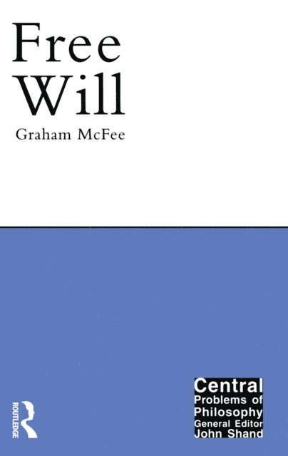 Graham McFee - Free Will, E-bok