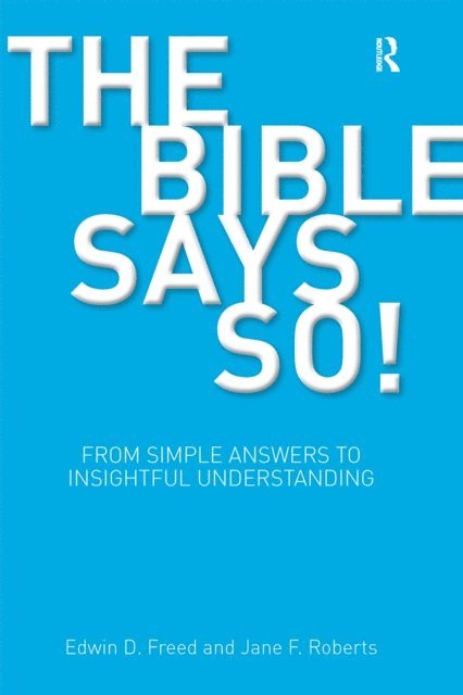 Jane F. Roberts, Edwin D. Freed - Bible Says So!, E-bok