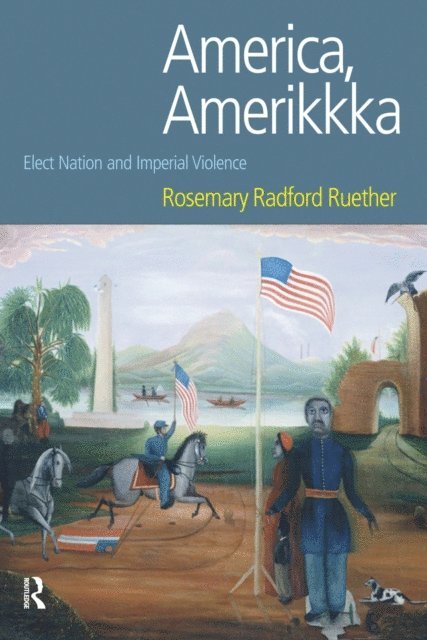 Rosemary Radford Ruether - America, Amerikkka, E-bok