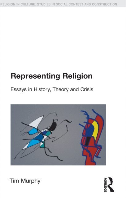 Tim Murphy - Representing Religion, E-bok