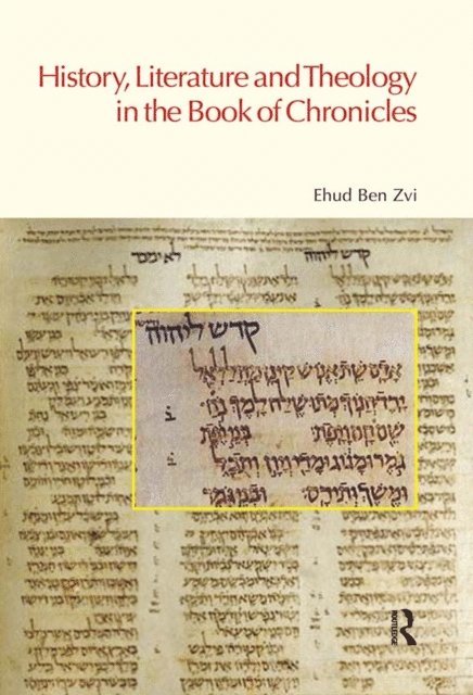 Ehud Ben Zvi - History, Literature and Theology in the Book of Chronicles, E-bok