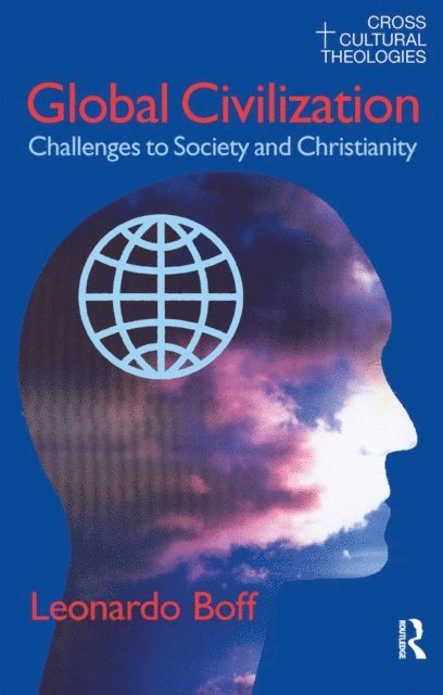 Alexandre Guilherme, Leonardo Boff - Global Civilization, E-bok
