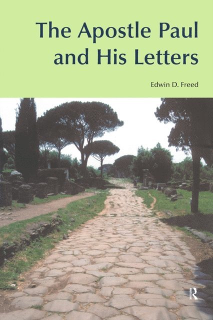 Edwin D. Freed - Apostle Paul and His Letters, E-bok