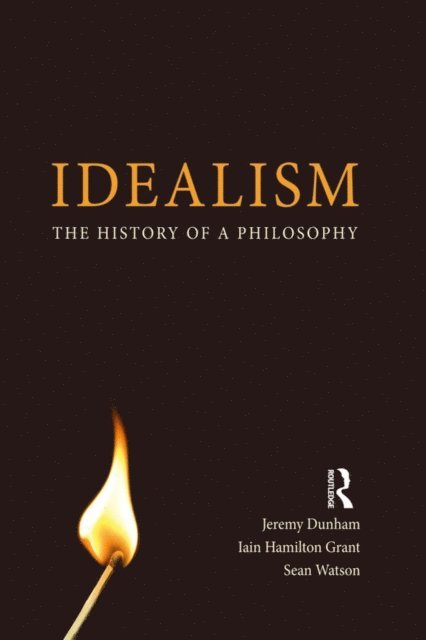 Sean Watson, Iain Hamilton Grant, Jeremy Dunham - Idealism, E-bok