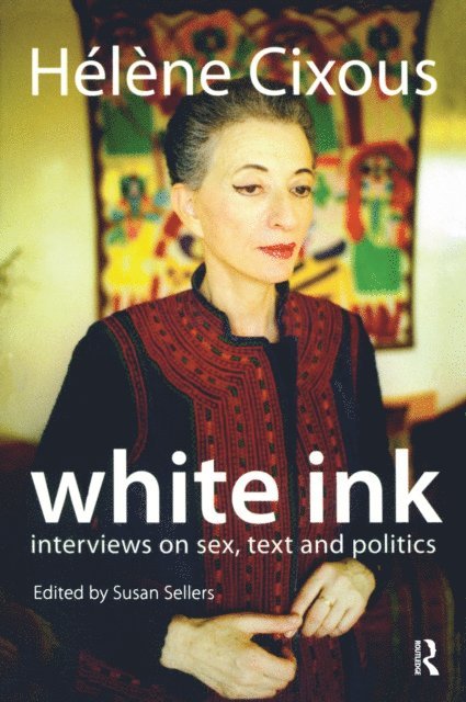 Susan Sellers, Helene Cixous - White Ink, E-bok
