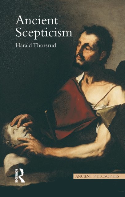 Harald Thorsrud - Ancient Scepticism, E-bok