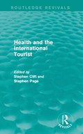 Health and the International Tourist (Routledge Revivals)