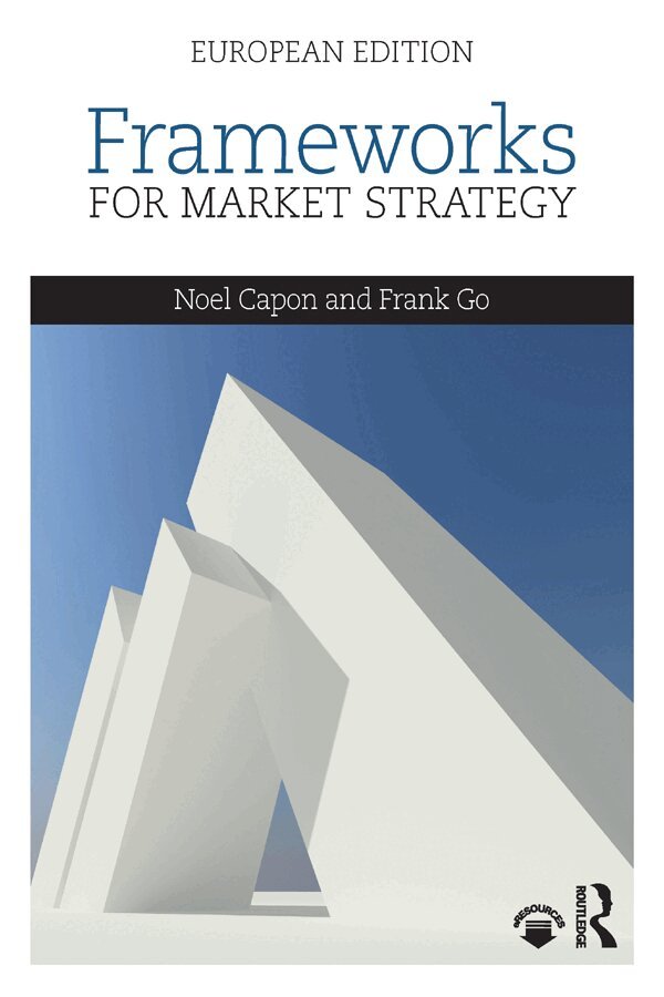 Noel Capon, Frank Go - Frameworks for Market Strategy, E-bok