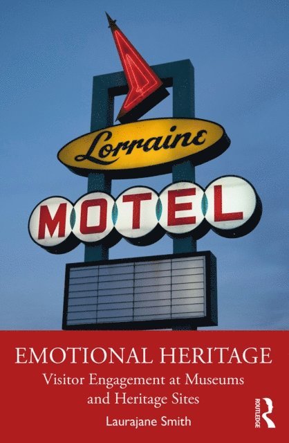 Laurajane Smith - Emotional Heritage, E-bok