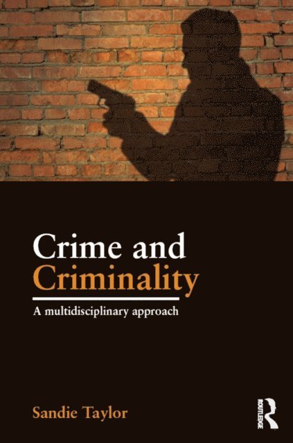 Sandie Taylor - Crime and Criminality, E-bok