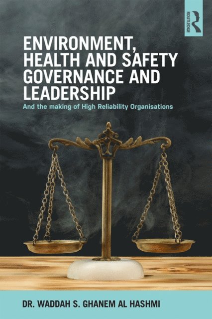 Waddah S. Ghanem Al Hashmi - Environment, Health and Safety Governance and Leadership, E-bok
