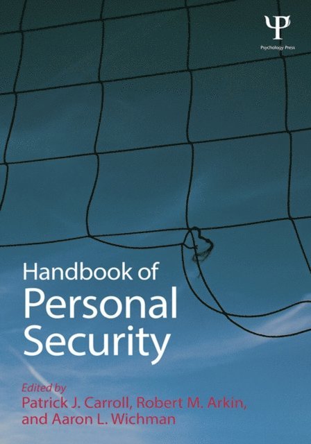 Aaron L. Wichman, Robert M. Arkin, Patrick J. Carroll - Handbook of Personal Security, E-bok
