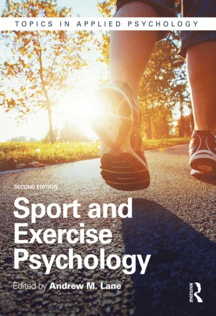 Andrew Lane - Sport and Exercise Psychology, E-bok