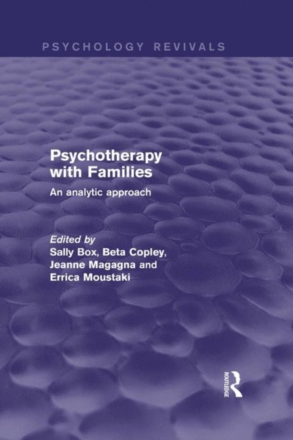 Errica Moustaki, Jeanne Magagna, Beta Copley, Sally Box - Psychotherapy with Families, E-bok