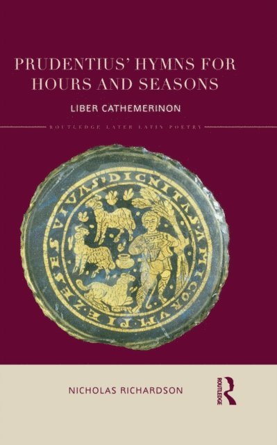 Nicholas Richardson - Prudentius' Hymns for Hours and Seasons, E-bok