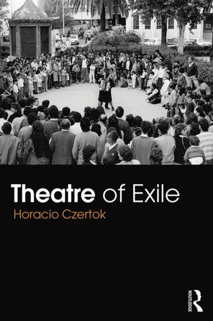 Horacio Czertok, Martin Holbraad - Theatre of Exile, E-bok